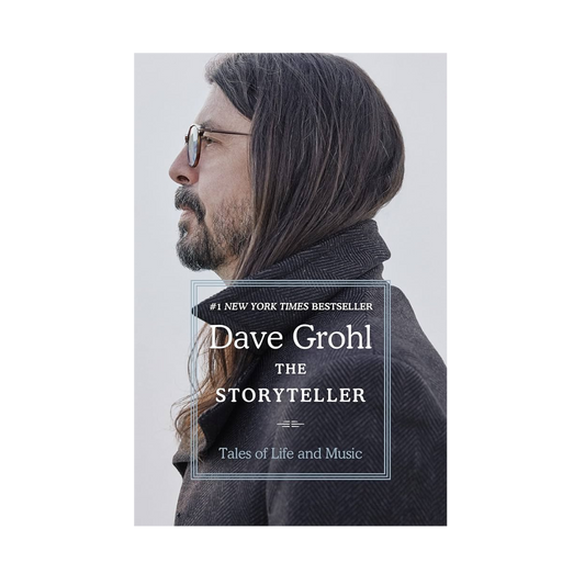 The Storyteller Tales of Life and Music by Dave Grohl