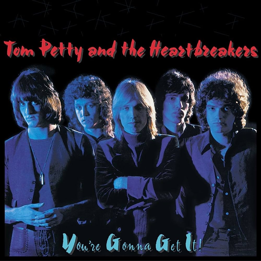 Tom Petty & The Heartbreakers - You’re Gonna Get It LP