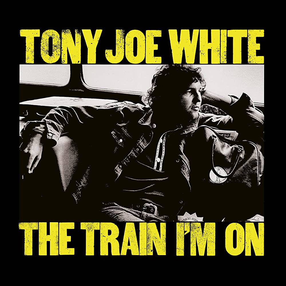 Tony Joe White - The Train I'm On LP