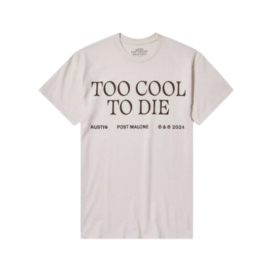 Post Malone Too Cool To Die T-Shirt