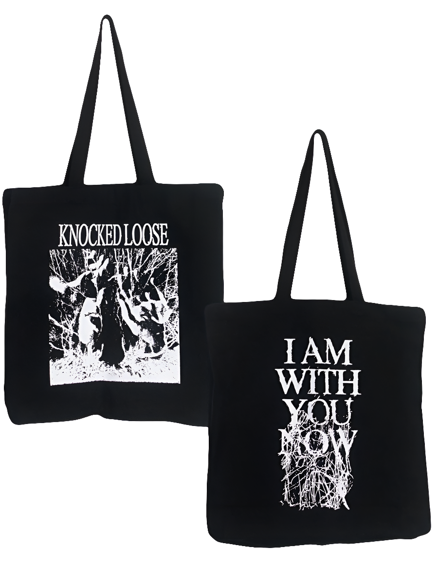Knocked Loose I Am With You Now Tote
