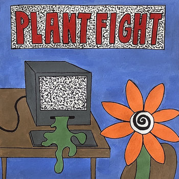Cartoon-style illustration of a TV with static, a green alien-like creature, and an orange flower with a black spiral center on a blue background. The word 'PLANTFIGHT' is displayed at the top.