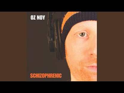 Schizophrenic - Oz Noy