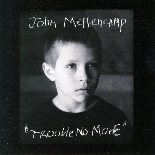John Mellencamp* : Trouble No More (CD, Album, Enh)