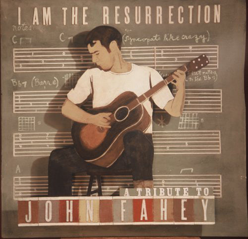 Various : I Am The Resurrection: A Tribute To John Fahey (CD, Album)