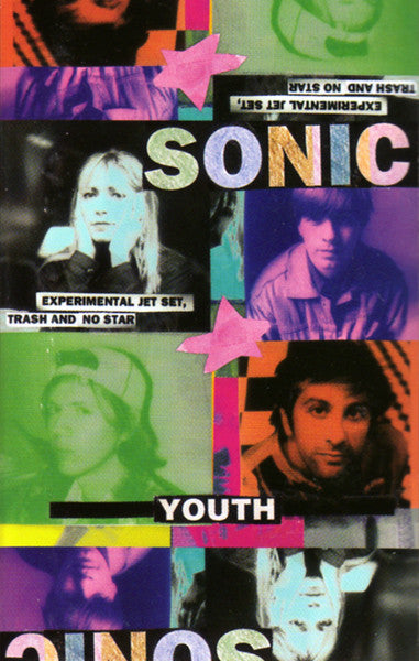 Sonic Youth : Experimental Jet Set, Trash And No Star (Cass, Album)