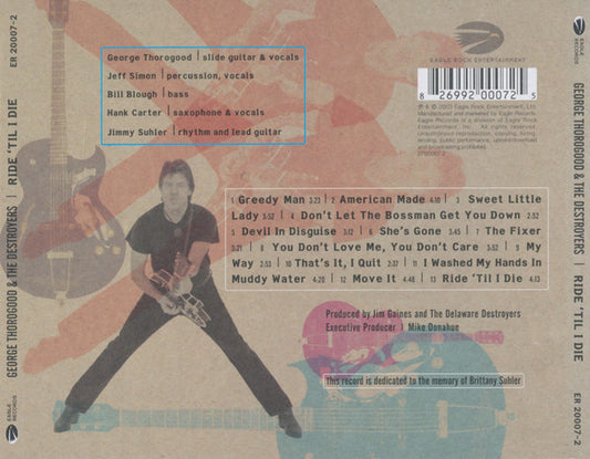 George Thorogood & The Destroyers : Ride 'Til I Die (CD, Album)