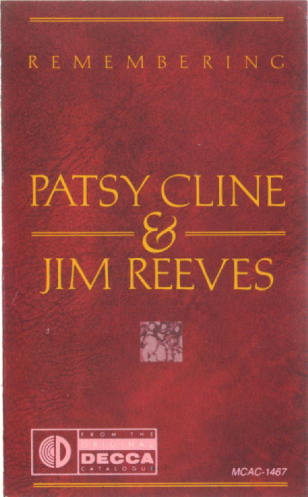 Patsy Cline / Jim Reeves : Remembering (Cass, Comp, RE, Dol)