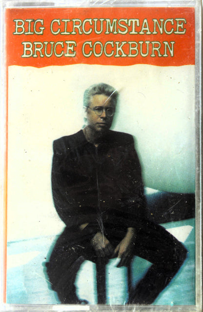 Bruce Cockburn : Big Circumstance (Cass, Album, Dol)