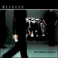 Bee Gees : This Is Where I Came In (CD, Album, Enh, PMD)