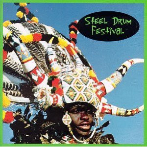 Antigua's Famed Steel Drums : Steel Drum Festival (CD, Album)