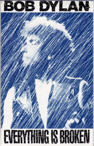 Bob Dylan : Everything Is Broken (Cass, Single)