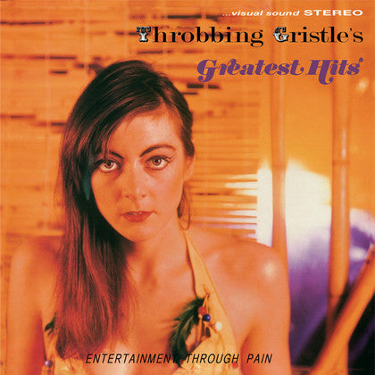 Throbbing Gristle : Throbbing Gristle's Greatest Hits (Entertainment Through Pain) (LP, Comp, Ltd, RE, RM)