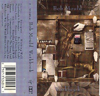 Bob Mould : Workbook (Cass, Album, SR)