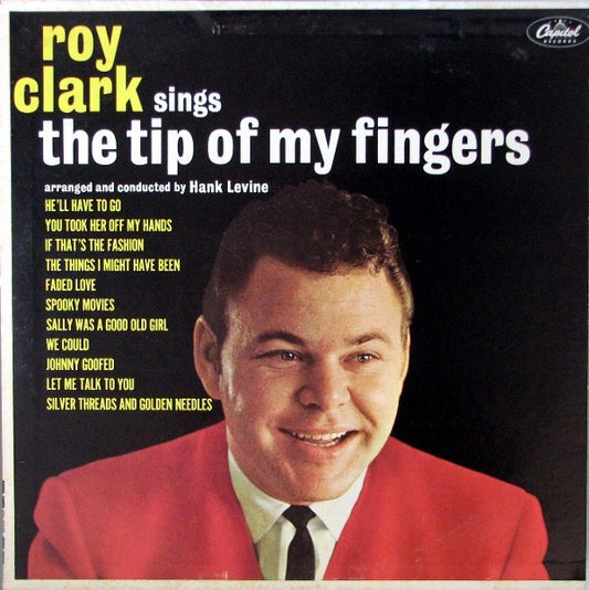 Roy Clark : The Tip Of My Fingers (LP, Album, RE, Jac)