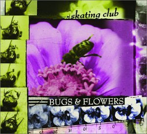 Skating Club : Bugs & Flowers (CD)