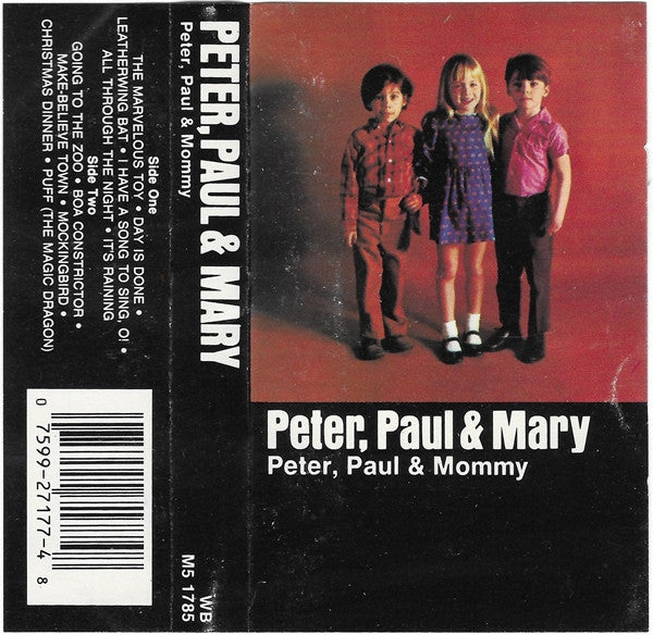 Peter, Paul And Mary* : Peter, Paul And Mommy (Cass, Album)