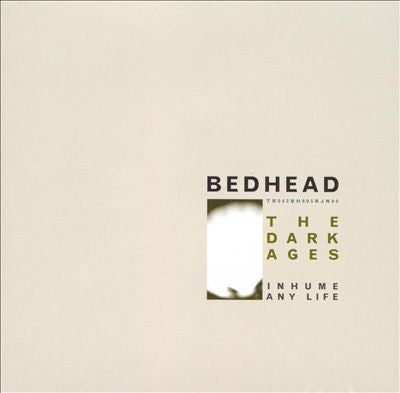 Bedhead : The Dark Ages (CD, EP)