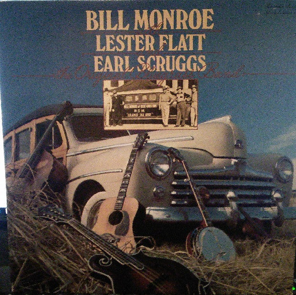 Bill Monroe With Lester Flat & Earl Scruggs - The Original Bluegrass Band LP