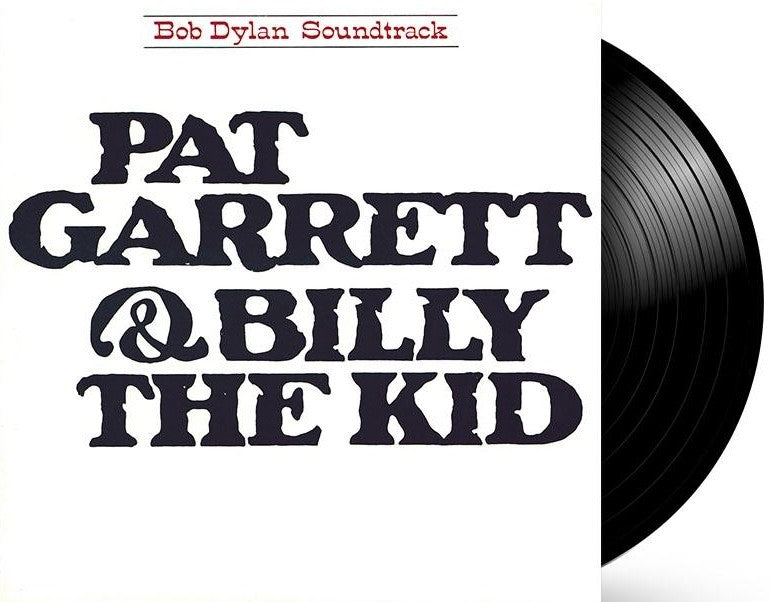 Bob Dylan - Pat Garret & Billy The Kid: Original Soundtrack Recording LP
