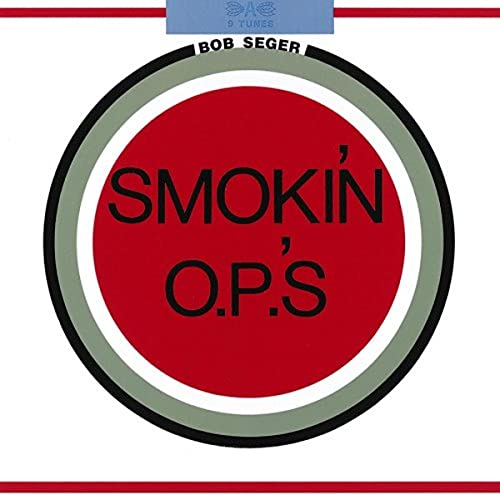 Bob Seger - Smokin' O.P.'S LP