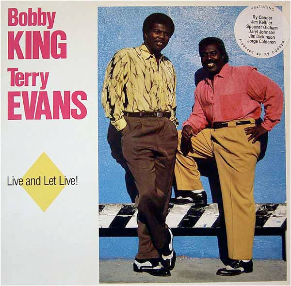 Bobby King & Terry Evans - "Live & Let Live" LP