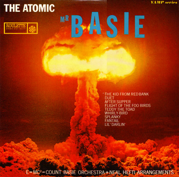 Count Basie & His Orchestra - The Atomic Mr. Basie LP