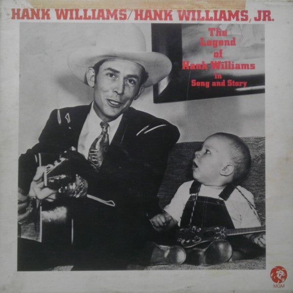 Hank Williams/Hank Williams Jr.  - The Legend Of Hank Williams In Song And Story 2LP