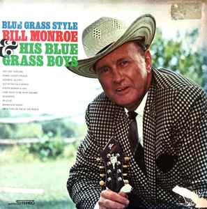 Bill Monroe & His Blue Grass Boys - Blue Grass Style LP
