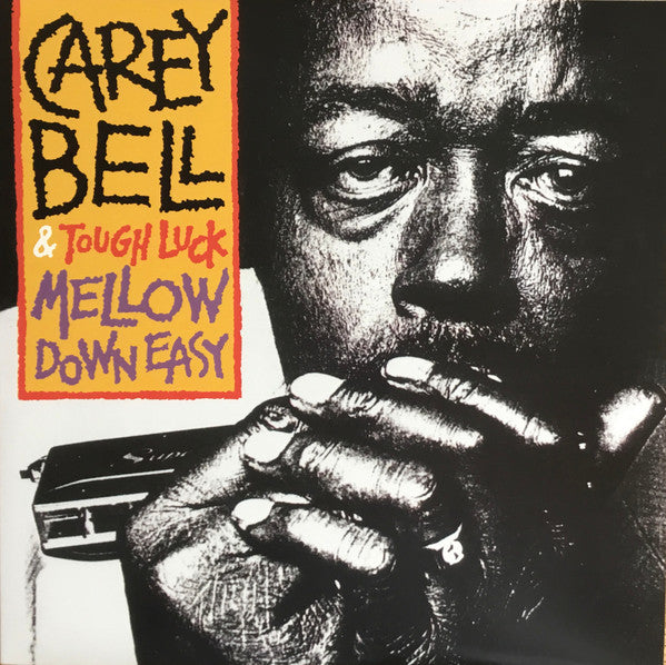 Carey Bell & Tough Luck - Mellow Down Easy LP