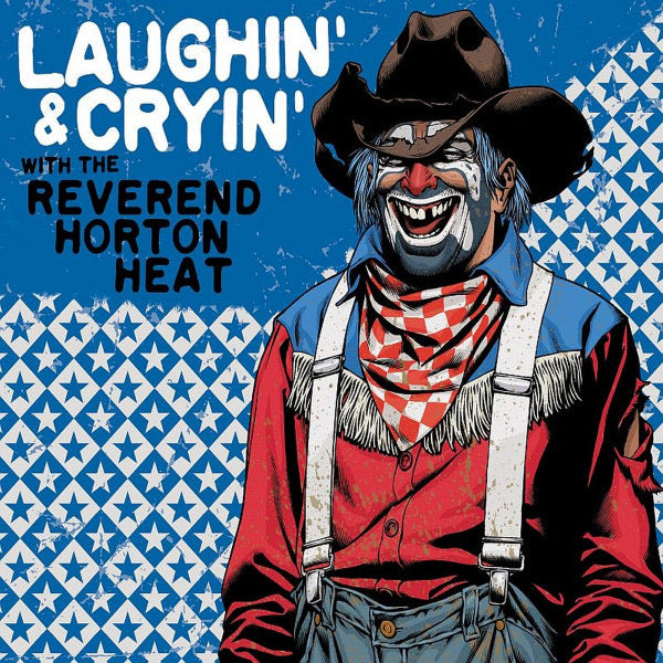 Reverend Horton Heat - Laughin' & Cryin' With The Reverend Horton Heat LP