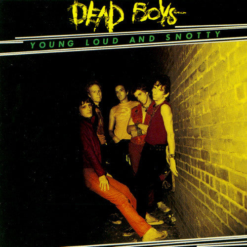 Dead Boys - Young Loud And Snotty LP