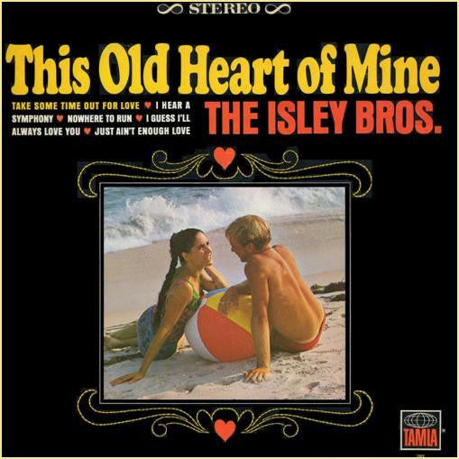The Isley Brothers - This Old Heart of Mine LP