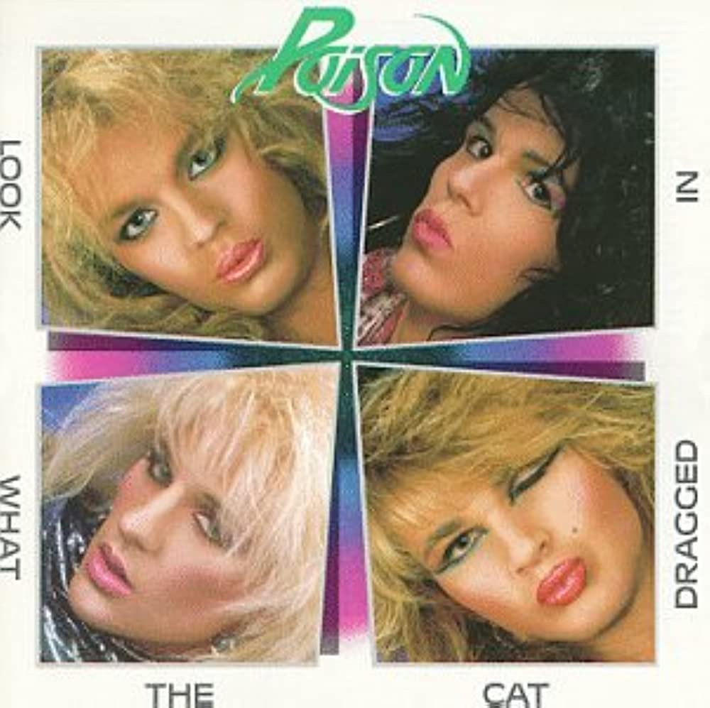 Poison - Look What The Cat Dragged In LP